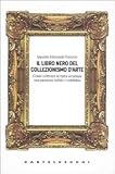 LIBRO NERO DEL COLLEZIONISMO D ARTE