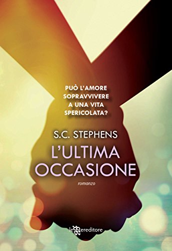 S. C. Stephens - Thoughtless Vol. 3 - L'ultima occasione (2015)