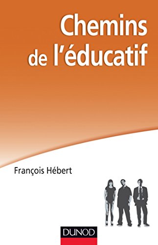 Download Chemins de l'éducatif (Métiers et pratiques)