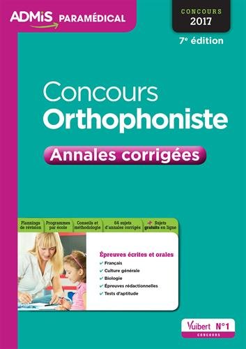 Concours Orthophoniste - Annales corrigées - Concours 2017 francais Concours Orthophoniste - Annales corrigées - Concours 2017 francais