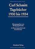 Carl Schmitt Tagebücher 1930 bis 1934 by