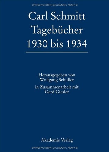Carl Schmitt Tagebücher 1930 bis 1934