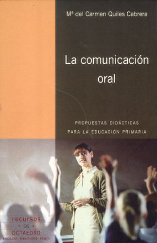 La comunicación oral: Propuestas didácticas para la Educación Primaria: 56