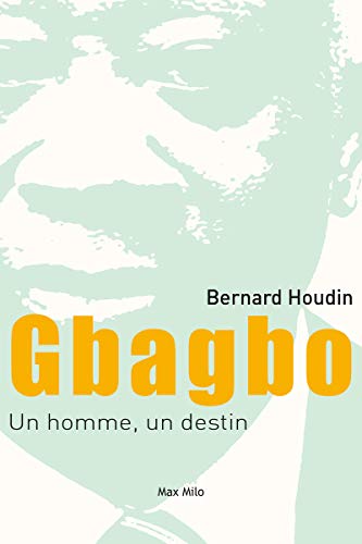 🔊👍 Télécharger 📒📚📓📔 Gbagbo, un Homme, un Destin Francais PDF