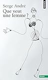 Que veut une femme?