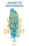 Bücher Neuerscheinungen 2022 - Der weite Raum der Zeit: Roman von Jeanette Winterson
