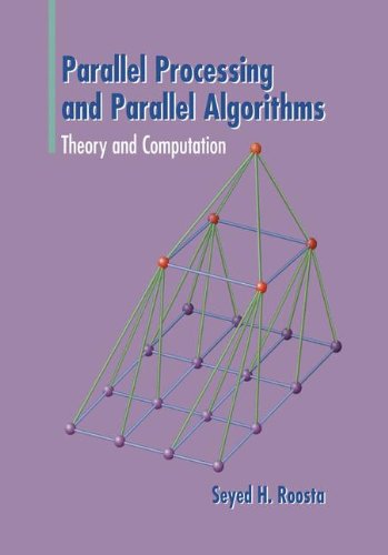 Parallel Processing and Parallel Algorithms: Theory And Computation