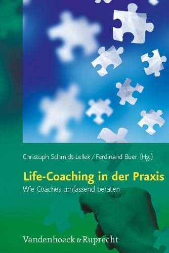 Life Coaching in der Praxis: Wie Coaches umfassend beraten