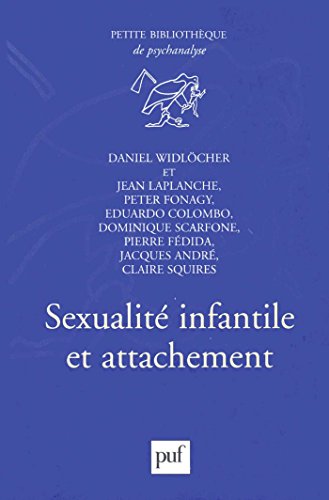 Sexualité infantile et attachement (Petite bibliothèque de psychanalyse) gratuit