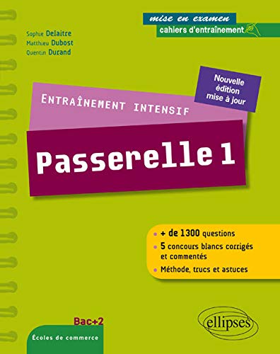 Télécharger Entraînement Intensif Passerelle 1 Méthode Astuces 5 Concours Blancs Corrigés Bac+2 Livre eBook France