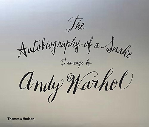 Download Andy Warhol, the autobiography of a snake Download Andy Warhol, the autobiography of a snake