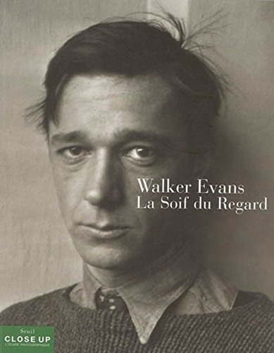Download Walker Evans. La soif du regard Download Walker Evans. La soif du regard