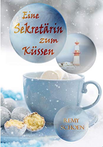 Eine Sekretärin zum Küssen (Chefsekretärinnen 1) von [Schoen, Remy]