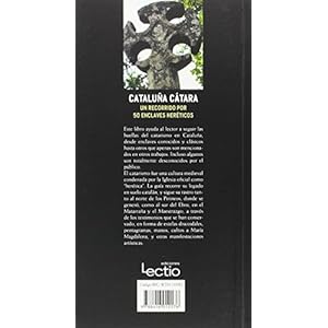 Cataluña cátara: Un recorrido por 50 enclaves heréticos