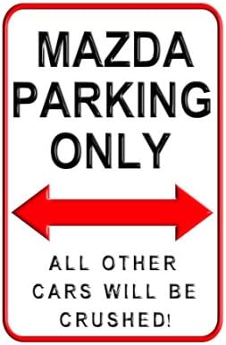 Mazda Parking Only - Aluminium Wall Sign 20 x 30cms