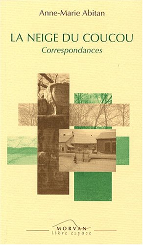 La  Neige du coucou : correspondances