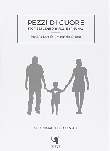 Download Pezzi di cuore. Storie di genitori, figli e tribunali
