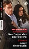 Pour l'amour d'un garde du corps - L'ombre des souvenirs