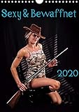 Sexy & Bewaffnet 2020 (Wandkalender 2020 DIN A4 hoch): Eine Auswahl von sexy, bewaffneten Damen. (Monatskalender, 14 Seiten ) (CALVENDO Orte) by