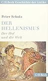 Image de Der Hellenismus: Der Hof und die Welt