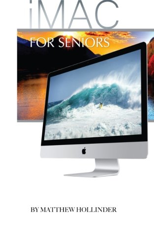 Preisvergleich Produktbild iMac: For Seniors