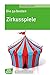 Die 50 besten Zirkusspiele (Don Bosco MiniSpielothek) by Zirkus Giovanni