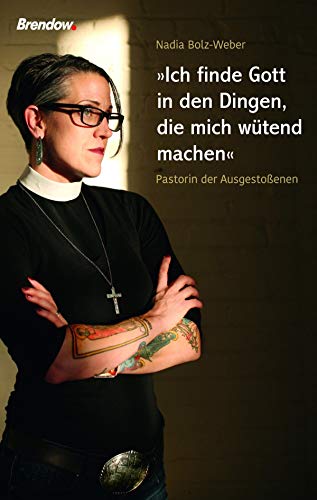 Ich finde Gott in den Dingen, die mich wütend machen: Pastorin der Ausgestoßenen
