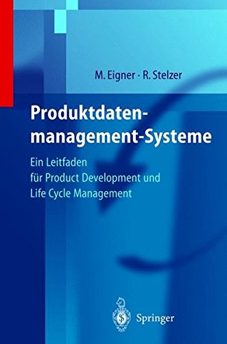 Produktdatenmanagement-Systeme: Ein Leitfaden für Product Development und Life Cycle Management
