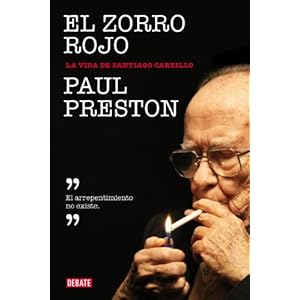El zorro rojo: La vida de Santiago Carrillo