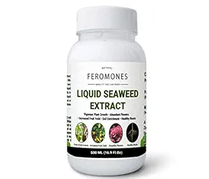 Feromones 500 ML Seaweed Liquid Fertilizer for Plants - Liquid Fertilizer for Home Gardening Fertilizer