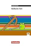 Cornelsen Literathek - Textausgaben: Wilhelm Tell: Empfohlen für das 8.-10. Schuljahr. Textausgabe. Text - Erläuterungen - Materialien by 