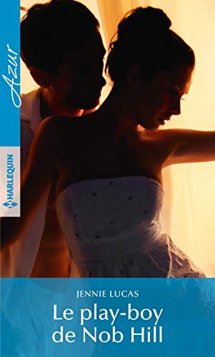Téléchargez gratuitement ebook ebook Le play-boy de Nob Hill (Azur) B07LB5XDQ4 E-book RTF