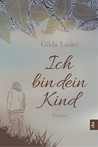 Download Ich bin dein Kind (Kind-Romane 2) Download Ich bin dein Kind (Kind-Romane 2)