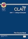 Image de CLAIT Unit 1 Using a Computer: Unit 1: The Course Book