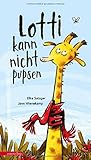 Lotti kann nicht pupsen by Elke Satzger, Jann Wienekamp