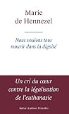 Image de Nous voulons tous mourir dans la dignité
