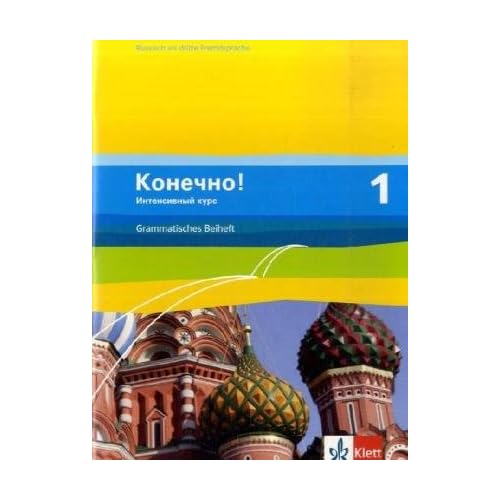 [PDF] Konetschno! Intensivnyj Kurs / Russisch als 3. Fremdsprache: Konetschno! Intensivnyj Kurs / Grammatisches Beiheft: Russisch als 3. Fremdsprache KOSTENLOS DOWNLOAD