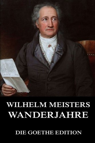 Preisvergleich Produktbild Wilhelm Meisters Wanderjahre