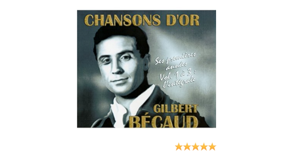 Chansons D Or Gilbert Becaud Ses Premieres Annees Volumes 1 A 3 L Integrale Gilbert Becaud Gilbert Becaud Amazon Fr Cd Et Vinyles