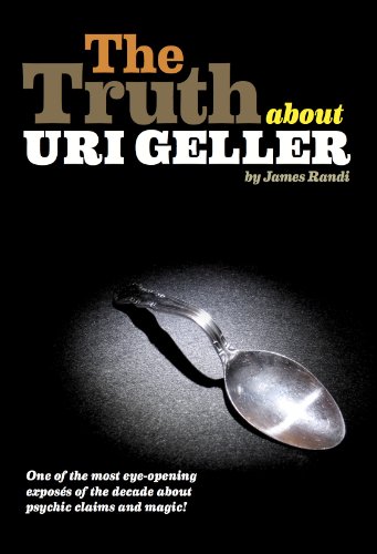 The Truth About Uri Geller (English Edition)