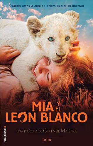 Preisvergleich Produktbild Mia y el león blanco: Tie In (Roca Juvenil)