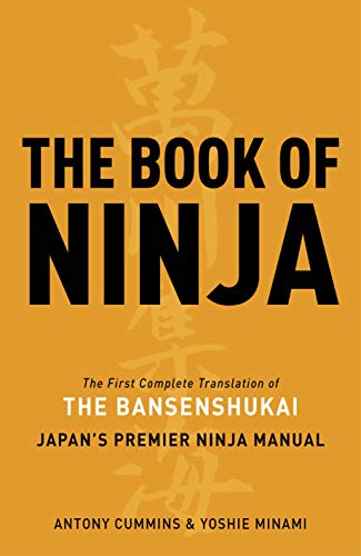 The Book Of Ninja: The Bansenshukai  -  Japan's Premier Ninja Manual