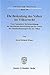 Produktbild Die Bedeutung des Volkes im Völkerrecht. Unter besonderer Berücksichtigung der historischen Entwicklung und der Praxis des Selbstbestimmungsrechts der Völker. (Schriften zum Völkerrecht; SVR 140)