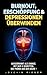 Burnout, Erschöpfung & Depressionen überwinden: Ausgebrannt als Chance, mit nur 6 Schritten, wie Phönix aus der Asche ! by 