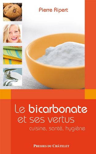 couverture de : Le Bicarbonate et ses vertus