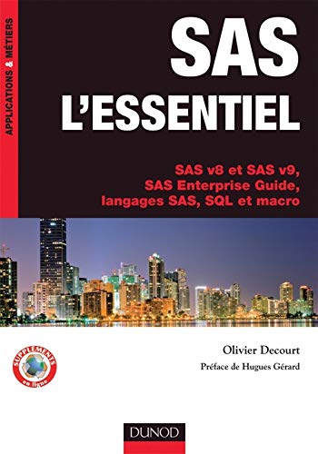 Télécharger SAS l'essentiel - SAS v8 et SAS v9, SAS Enterprise Guide, langages SAS, SQL et macro Livre eBook France