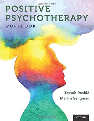 Positive Psychotherapy: Workbook (Series in Positive Psychology)