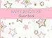 Produktbild Baby Shower Guest Book: Pink and Gold Stars Memory Message Book, Keepsake, Guest Wishes for Baby, With Gift Log, Photo Pages