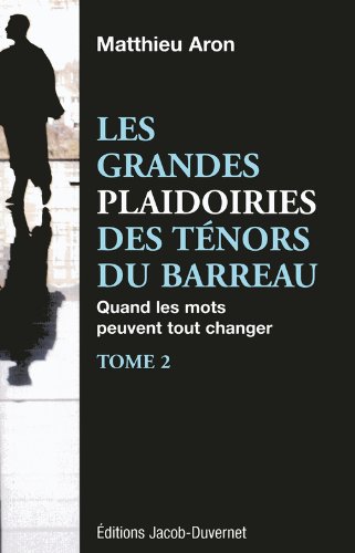 couverture de : Grandes plaidoiries des t&eacute;nors du barreau (Les)