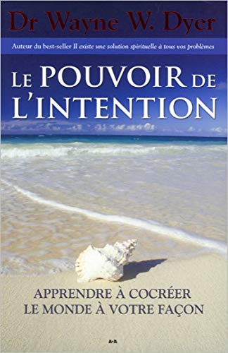 Le pouvoir de l'intention - Apprendre à cocréer Le pouvoir de l'intention - Apprendre à cocréer